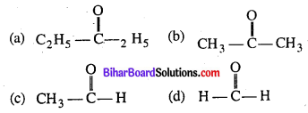 Bihar Board 12th Chemistry Objective Answers Chapter 12 ऐल्डिहाइड, कीटोन एवं कार्बोक्सिलिक अम्ल 1