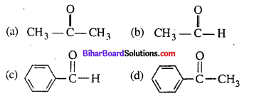 Bihar Board 12th Chemistry Objective Answers Chapter 12 ऐल्डिहाइड, कीटोन एवं कार्बोक्सिलिक अम्ल 8