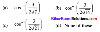 Bihar Board 12th Maths Objective Answers Chapter 11 Three Dimensional Geometry Q58