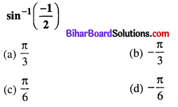 Bihar Board 12th Maths Objective Answers Chapter 2 Inverse Trigonometric Functions Q1