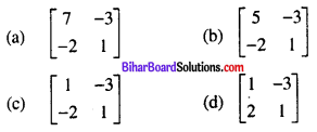 Bihar Board 12th Maths Objective Answers Chapter 3 Matrices Q34