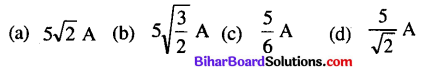 Bihar Board 12th Physics Objective Answers Chapter 7 Alternating Current - 6
