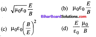 Bihar Board 12th Physics Objective Answers Chapter 8 Electromagnetic Waves - 3