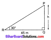 Bihar Board Class 10 Maths Solutions Chapter 9 त्रिकोणमिति के कुछ अनुप्रयोग Additional Questions VSQ 4