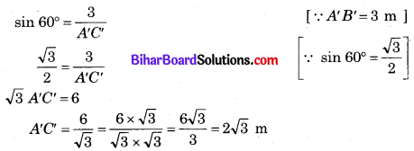 Bihar Board Class 10 Maths Solutions Chapter 9 त्रिकोणमिति के कुछ अनुप्रयोग Ex 9.1 Q3.2